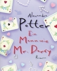 Alexandra Potter: Ein Mann wie Mr. Darcy