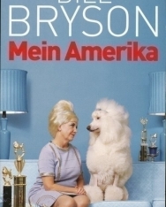 Bill Bryson: Mein Amerika