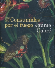 Jaume Cabré: Consumidos por el fuego