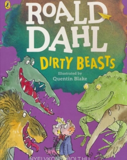 Roald Dahl: Dirty Beasts