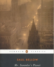 Saul Bellow: Mr. Sammler's Planet