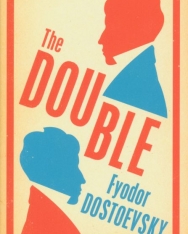 Fyodor Dostoevsky: The Double