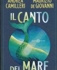 Andrea Camilleri, Maurizio de Giovanni: Il canto del mare