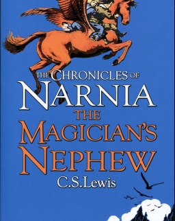 C. S. Lewis: The Magician's Nephew (The Chronicles of Narnia Book 1)