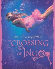 Helen Dunmore: The Crossing of Ingo (The Ingo Chronicles, Book 4)