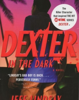 Jeff Lindsay: Dexter in the Dark