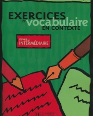 Exercices de Vocabulaire en Contexte niveau Intermédiaire - Mise en pratique