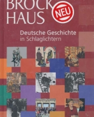 Brockhaus Deutsche Geschichte in Schlaglichtern