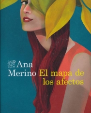 Ana Merino: El mapa de los afectos