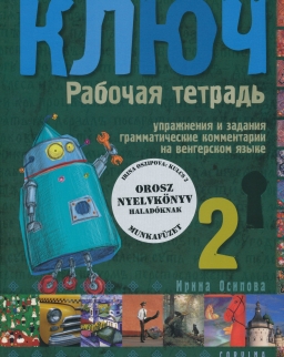 Kljucs 2 - Orosz nyelvkönyv haladóknak Munkafüzet