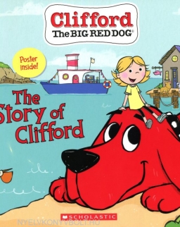 The Story of Clifford - Clifford the Big Red Dog Storybook