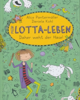 Alice Pantermüller: Mein Lotta-Leben 4 -  Daher weht der Hase!