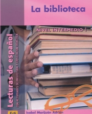 La biblioteca - Lecturas de espanol Nivel Intermedio 1