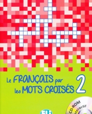 Le Francais Par Les Mots Croisés Volume 2 + CD-Rom Interactif
