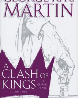 George R. R. Martin: A Clash of Kings: Graphic Novel, Volume One