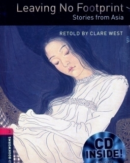 Leaving No Footprint - Stories from Asia with Audio CD - Oxford Bookworms Library Level 3
