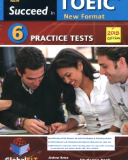 Succeed in TOEIC - NEW 2018 Format EDITION - 6 Practice Tests