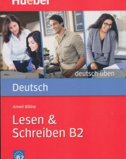 Deutsch üben - Lesen & Schreiben B2