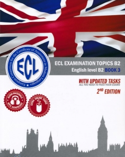 Ecl Examination Topics B2 English Level B2 Book 3 2nd edition (2019)