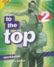 To the Top 2 Workbook Teacher's Edition