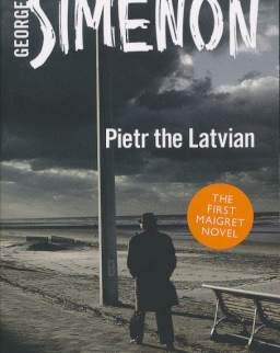 Georges Simenon: Pietr the Latvian (Inspector Maigret)