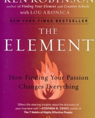 Ken Robinson: The Element - How Finding Your Passion Changes Everything