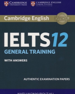 Cambridge IELTS 12 Official Examination Past Papers General Student's Book with Answer