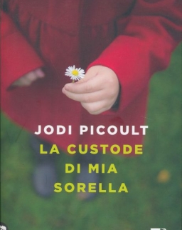 Jodi Picoult: La custode di mia sorella