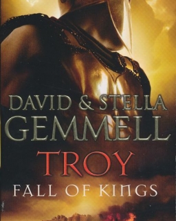 David Gemmel: Troy - Fall of Kings (Trojan War Trilogy 3)