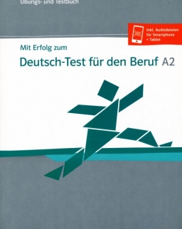 Mit Erfolg zum Deutsch-Test für den Beruf A2 Übungs- und Testbuch + Online hanganyag