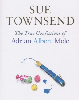 Sue Townsend: True Confessions of Adrian Albert Mole (Book 3)