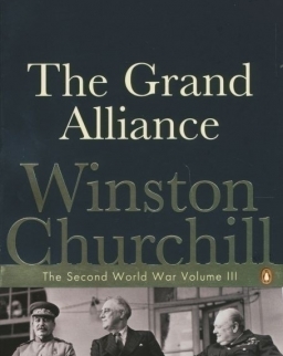 Winston Churchill: The Grand Alliance - The Second World War volume III