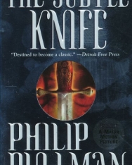 Philip Pullman: The Subtle Knife - His Dark Materials Book 2