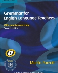 Grammar for English Language Teachers with exercises and a key - Second Edition