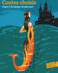 Hans Christian Andersen: Contes Choisis