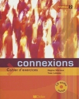 Connexions - Méthode de francais - Niveau 2 Cahier d'exercices + CD Audio