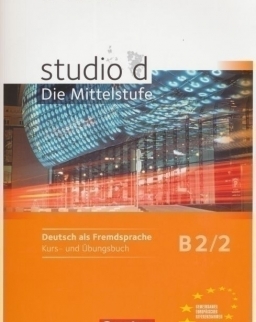 Studio D Die Mittelstufe B2/2 Kurs- und Übungsbuch mit Lerner-CD