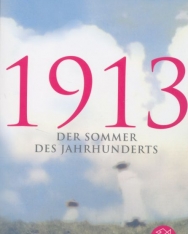 Florian Illies: 1913: Der Sommer des Jahrhunderts