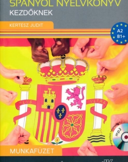 Spanyol Nyelvkönyv Kezdőknek Munkafüzet + Online letölthető hanganyag