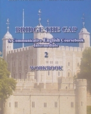 Bridge the Gap 2 Workbook - A Communicative English Coursebook Intermediate