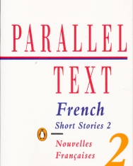 Parallel Text: French Short Stories: Nouvelles Francaises: 2