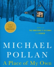 Michael Pollan: A Place of My Own - The Architecture of Daydreams