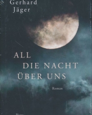 Gerhard Jäger: All die Nacht über uns