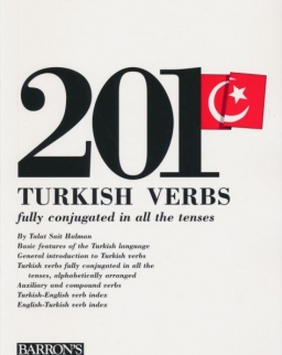 201 Turkish Verbs - fully conjugated in all the tenses