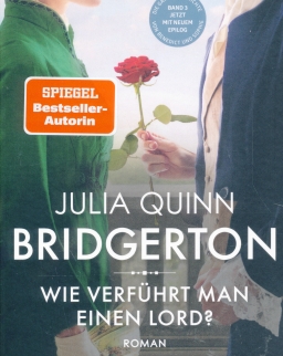 Julia Quinn: Bridgerton - Wie Verführt Man einen Lord? Band 3