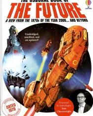 The Usborne Book of the Future: A view from the 1970s of the Year 2000... and beyond