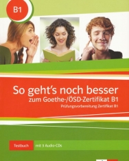 So geht's zum Goethe-/ÖSD-Zertifikat B1 Testbuch mit 3 Audio-CDs - Überarbeitete Ausgabe