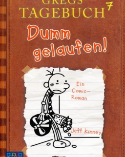 Jeff Kinney: Gregs Tagebuch 7 - Dumm gelaufen!
