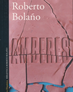 Roberto Bolano: Amberes