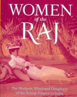 Margaret MacMillan: Women Of The Raj